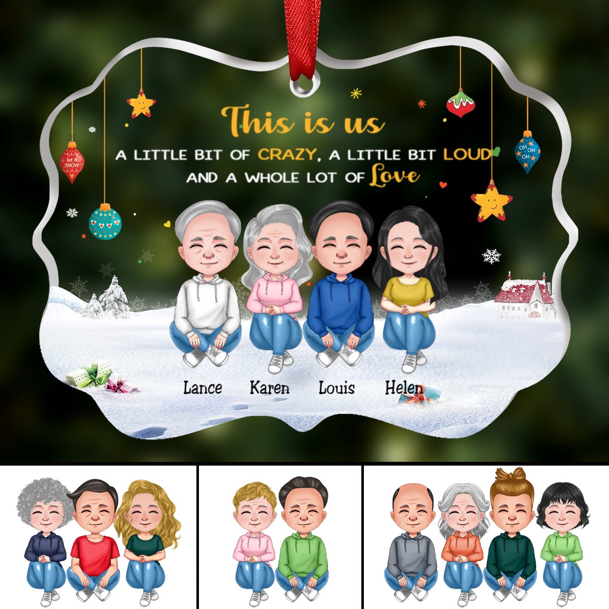 Family - This is Us, A Little Bit Of Crazy, A Little Bit Loud, And A Whole Lot Of Love - Personalized Acrylic Ornament - Makezbright Gifts