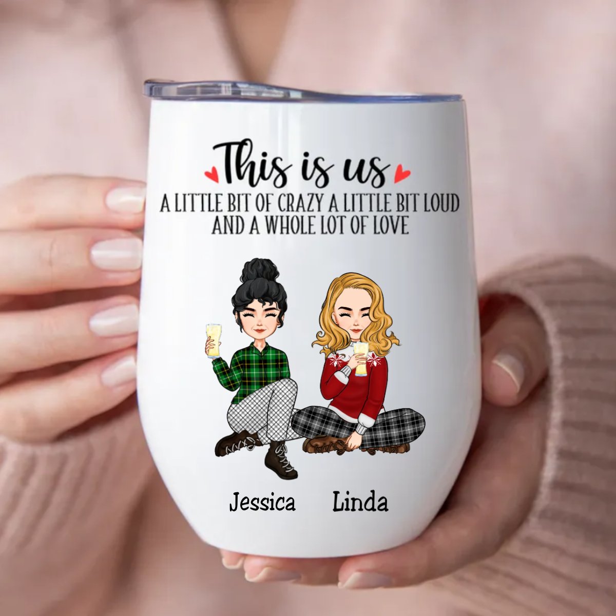 Family - This Is Us A Little Bit Of Crazy And A Whole Lot Of Love - Personalized Wine Tumbler T2 - Makezbright Gifts