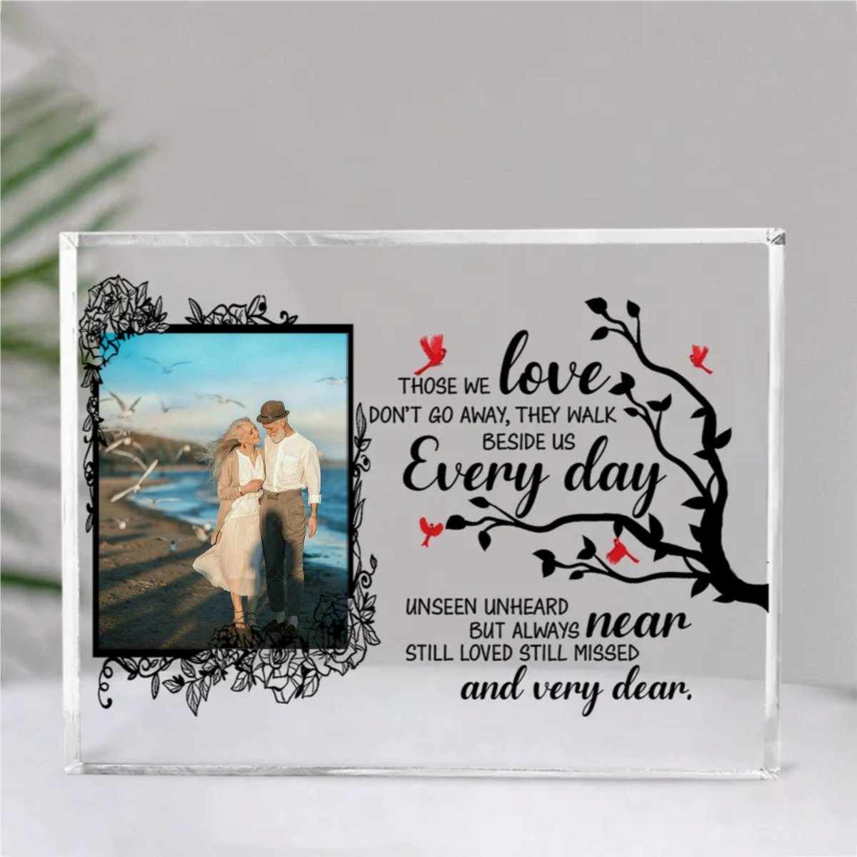 Family - Those We Love Don't Go Away, They Walk Beside Us Every Day - Personalized Acrylic Plaque - Makezbright Gifts