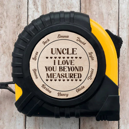 Family - We Love You Beyond Measured - Personalized Tape Measure - Makezbright Gifts