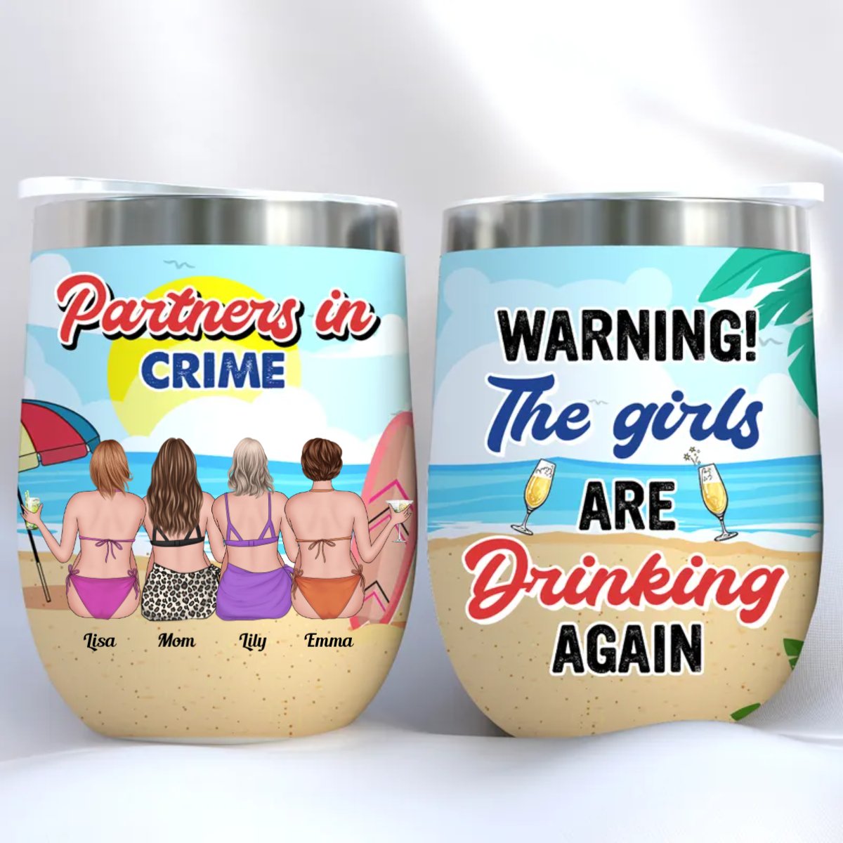 Friend - Warning The Girls Are Drinking Again - Personalized Wine Tumbler - Makezbright Gifts