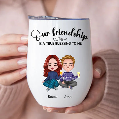 Friends - Our Friendship Is A True Blessing To Me - Personalized Wine Tumbler (SA) - Makezbright Gifts