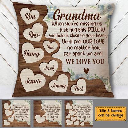 Grandma - When You're Missing Us Just Hug This Pillow We Love You - Personalized Pillow - Makezbright Gifts