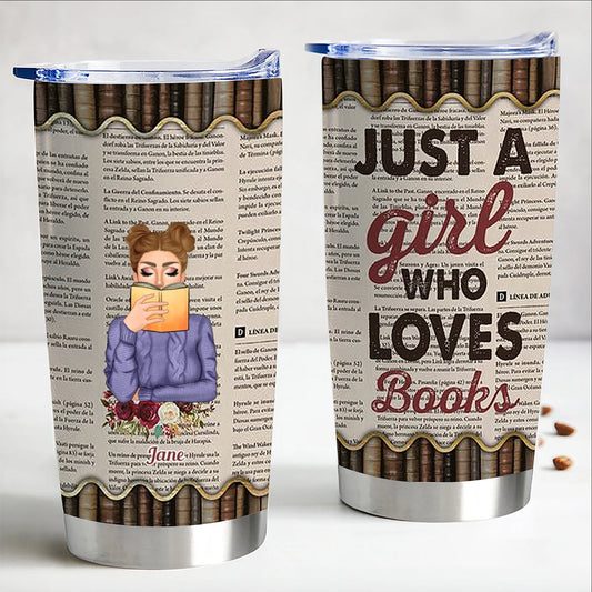 Just A Girl Who Loves Books - Personalized Tumbler - Birthday Gift For Book Lovers - Book Girl - Makezbright Gifts