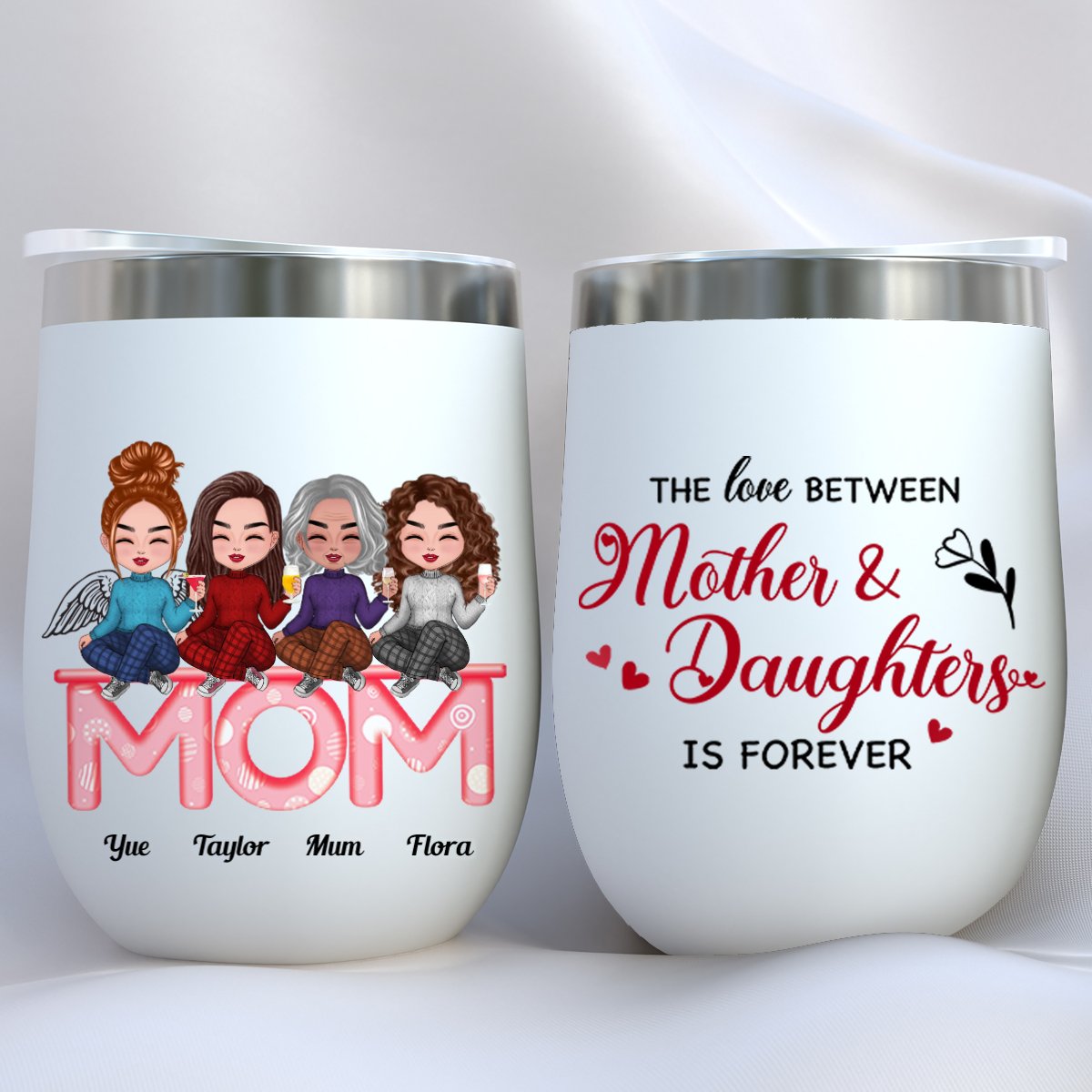 Mother - The Love Between Mother And Daughters Is Forever - Personalized Wine Tumbler (LH) - Makezbright Gifts