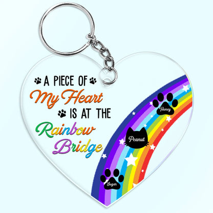 Pet Lovers - A Piece Of My Heart Is At The Rainbow Bridge - Personalized Acrylic Keychain - Makezbright Gifts