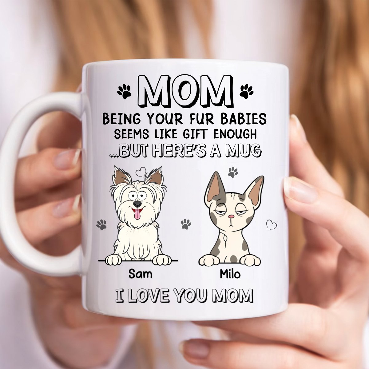 Pet Lovers - Being Your Fur Babies Seems Like Gift Enough - Personalized Mug (TB) - Makezbright Gifts