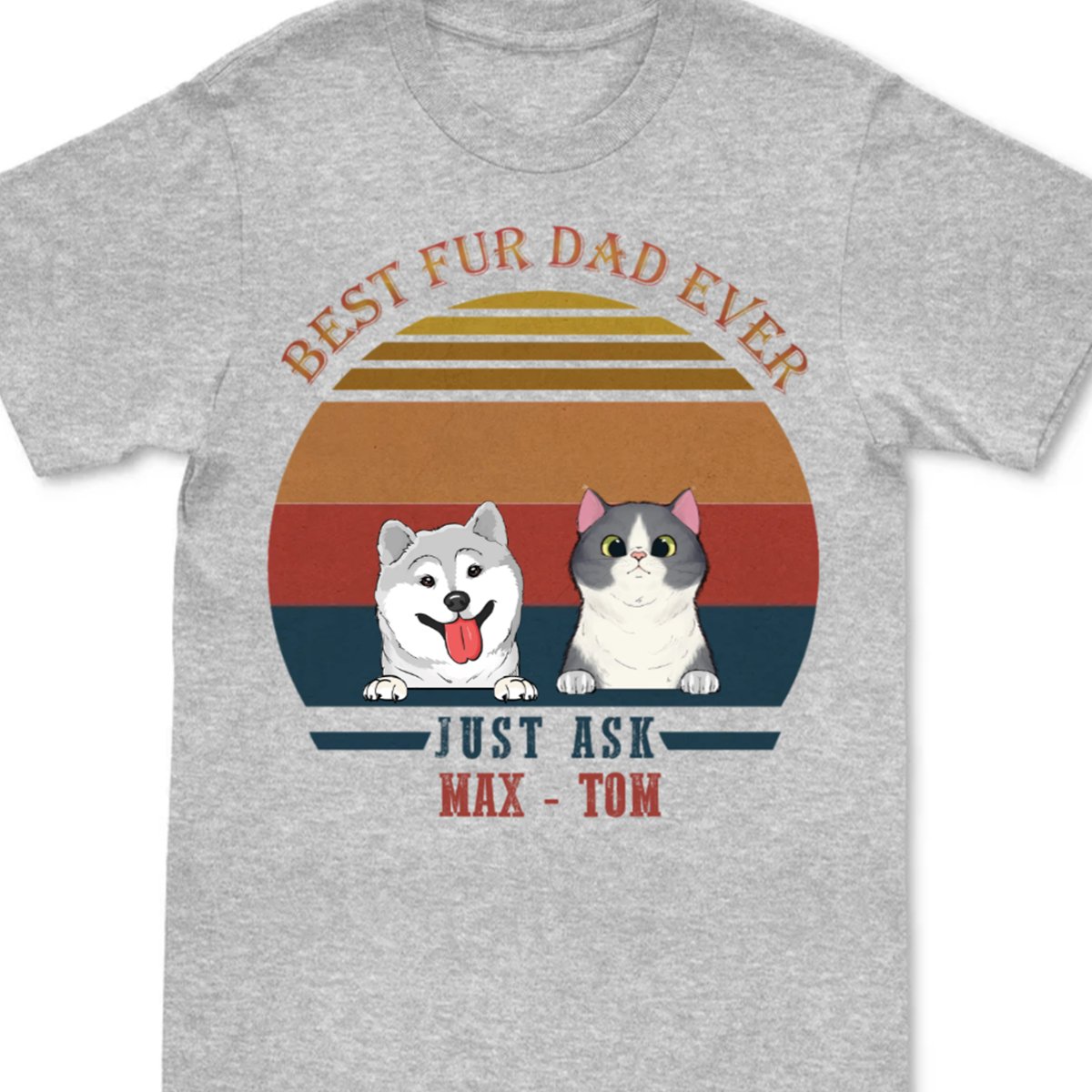 Pet Lovers - Best Fur Dad Ever - Personalized Black Unisex T - Shirt - Makezbright Gifts