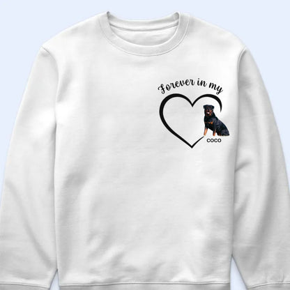 Pet Lovers - Custom Photo Forever And Always In My Heart - Personalized T Shirt, Hoodie, Sweatshirt - Makezbright Gifts