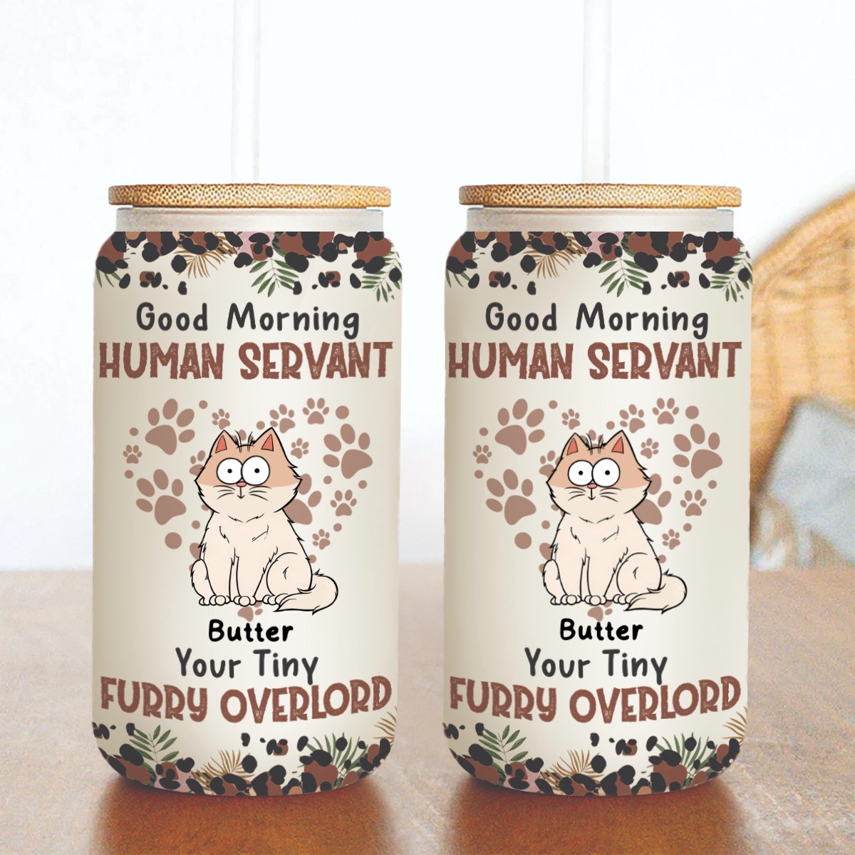 Pet Lovers - Good Morning Human Servant - Personalized Glass Can - Makezbright Gifts