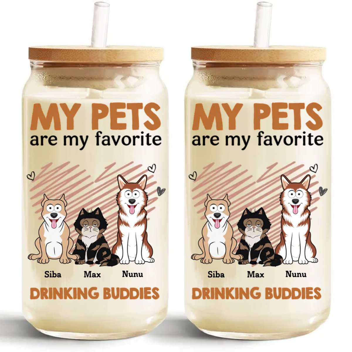 Pet Lovers - My Pets Are My Favorite Drinking Buddies - Personalized Glass Can - Makezbright Gifts