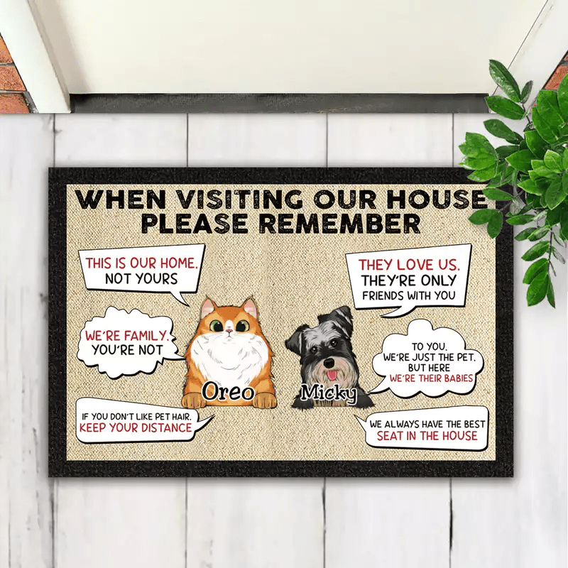 Pet Lovers - Remember When Visiting Our House - Personalized Doormat - Makezbright Gifts