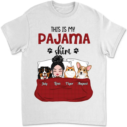 Pet Lovers - This Is My Pajama Shirt - Personalized Unisex T - shirt - Makezbright Gifts