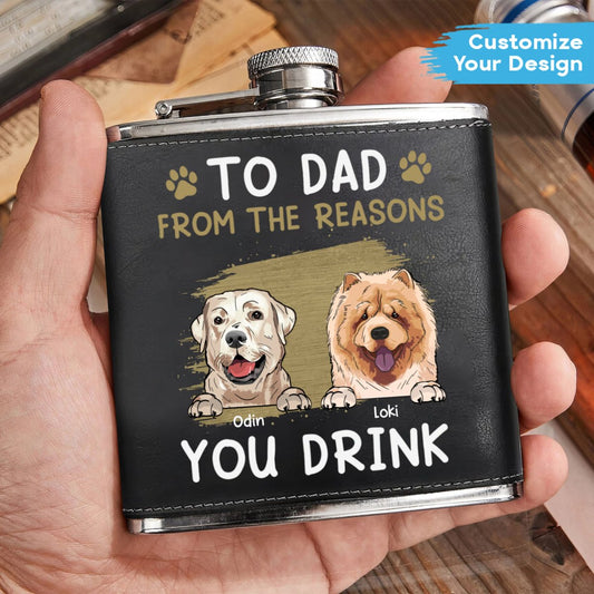 Pet Lovers - To Pet Dad From The Reasons You Drink - Personalized Leather Flask - Makezbright Gifts