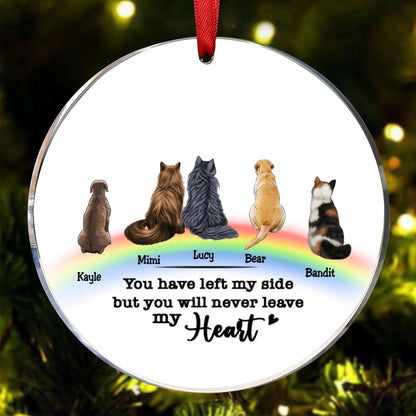 Pet Lovers - You Have Left My Side But You Will Never Leave My Heart - Personalized Circle Ornament - Makezbright Gifts