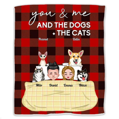 Pet Lovers - You & Me And The Dogs The Cats - Personalized Blanket - Makezbright Gifts