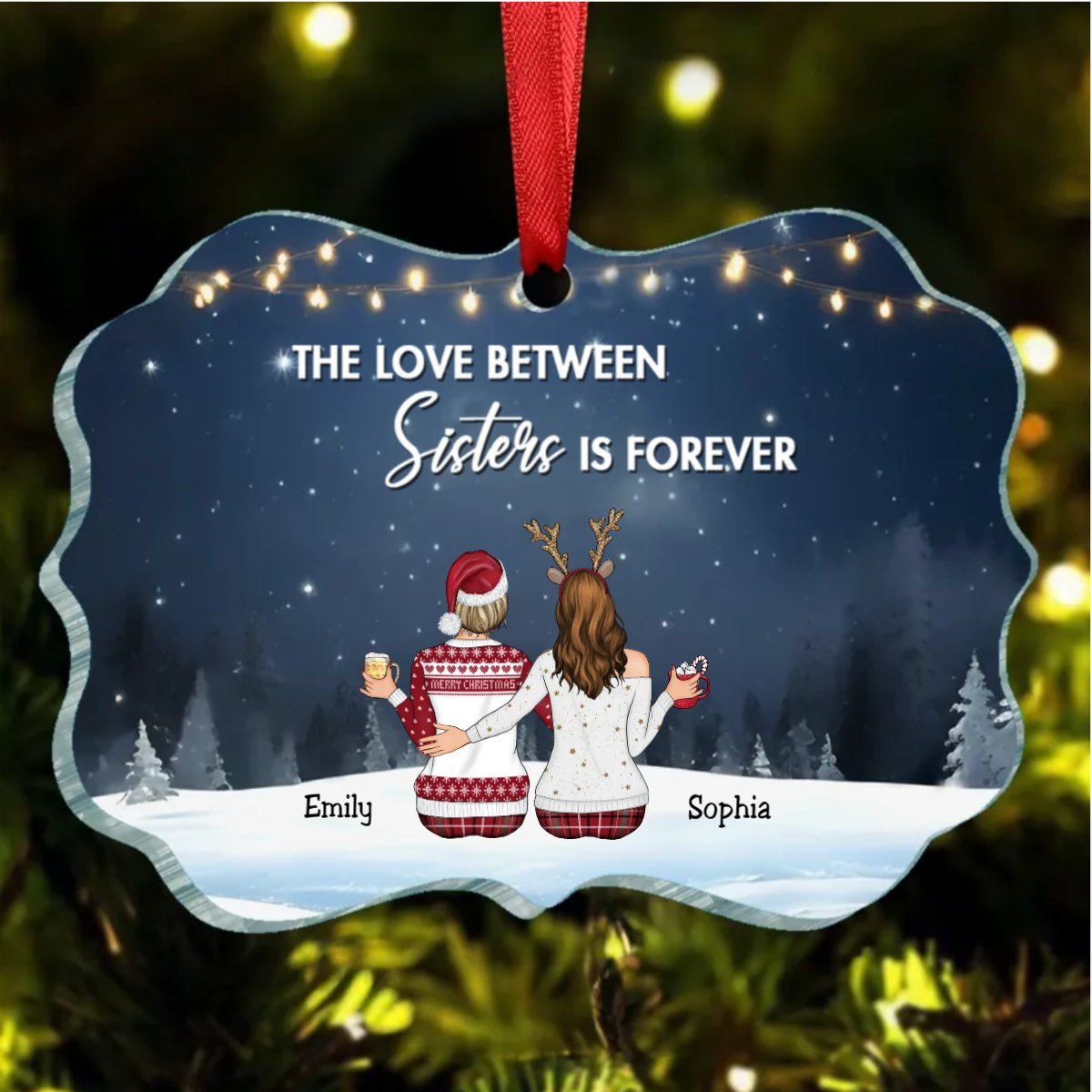 Sisters - The Love Between Sister Is Forever - Personalized Acrylic Ornament - Makezbright Gifts