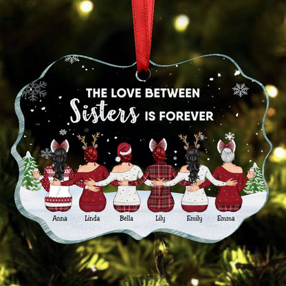 Sisters - The Love Between Sisters Is Forever - Personalized Acrylic Ornament - Makezbright Gifts