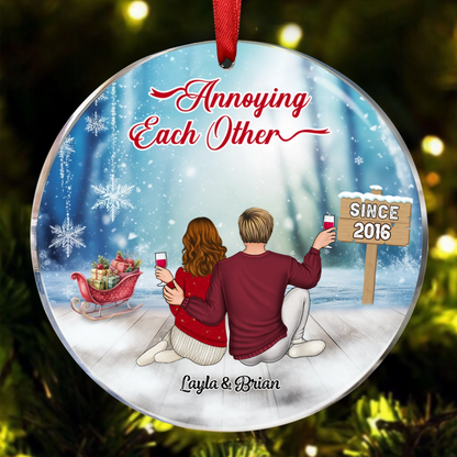 Christmas Family Couple Annoying Each Other Since - Personalized Custom Circle Acrylic Ornament