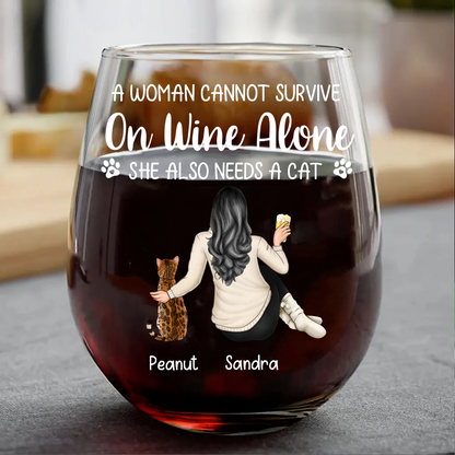 A Woman Cannot Survive On Wine Alone Cat Mom - Personalized Stemless Wine Glass