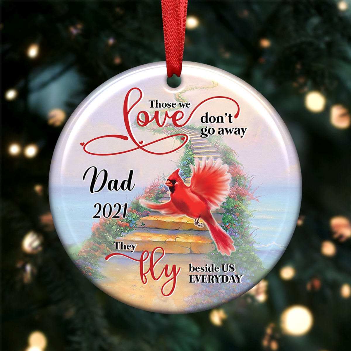 Those We Love Don't Go Away They Fly Beside Us Every Day - Cardinals Personalized Circle Ornament - Makezbright Gifts