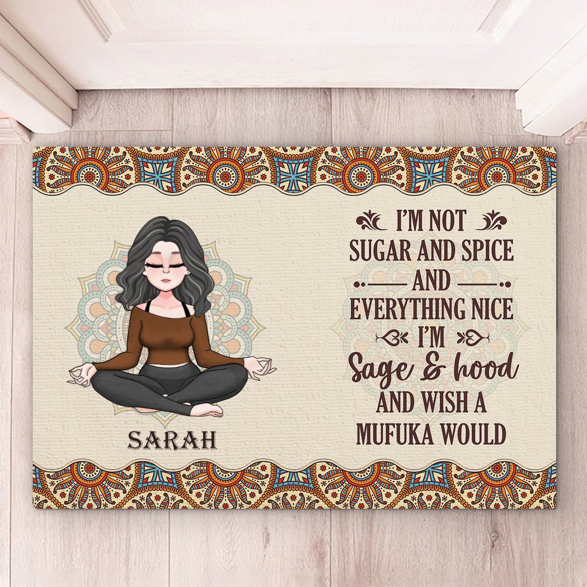 Yoga Lovers - I'm Not Sugar And Spice - Personalized Doormat - Makezbright Gifts